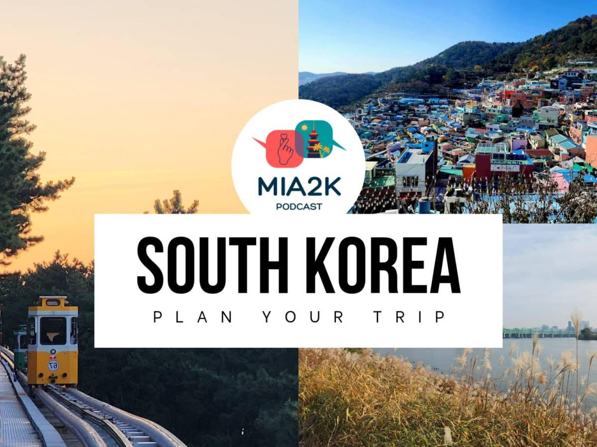 Episode 28 – 10 Things You Need to Plan an Amazing Trip to South Korea (part&nbsp;2)